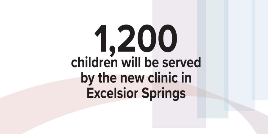 1,200 children will be served by the new clinic in Excelsior Springs